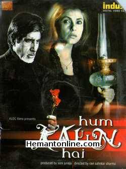 Hum Kaun Hai 2004 Amitabh Bachchan, Dimple Kapadia, Moushmi Chatterjee, Babby Hansika Motwani, Master Amman, Prem Chopra, Vikram Gokhale, Suhasini Mulay, Abhijit Lahri, Dharmendra