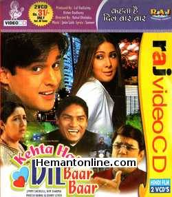 Kehtaa Hai Dil Baar Baar 2002 Jimmy Shergill, Kim Sharma, Paresh Rawal, Johnny Lever, Ranjeet, Neena Kulkarni