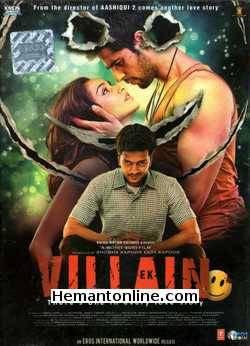 Ek Villain 2014 Sidharth Malhotra, Shraddha Kapoor, Ritesh Deshmukh, Prachi Desai, Rini Das, Praveena Deshpande, Meher Acharya Dar, Remo Fernandes, Nihar Gite, Anagha Joshi, Kamal Rashid Khan, Rishina Khandare, Shaan Randhawa, Aamna Sharif