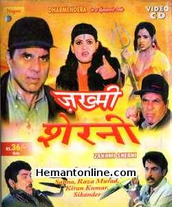 Zakhmi Sherni 2001 Dharmendra, Sapna, Raza Murad, Kiran Kumar, Sikander, Hemant Birje, Birbal, Chandrashekar, Amrit Pal, Shiva