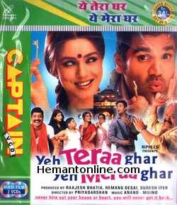 Yeh Teraa Ghar Yeh Meraa Ghar 2001 Sunil Shetty, Mahima Choudhary, Paresh Rawal, Saurabh Shukla, Sanjay Narvekar, Usha Nadkarni, Asrani, Anjan Srivastav, Suhasini Mulay, Nagma