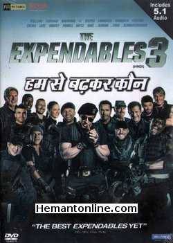 The Expendables 3 2014 Hindi Sylvester Stallone, Jason Statham, Harrison Ford, Arnold Schwarzenegger, Mel Gibson, Wesley Snipes, Dolph Lundgren, Randy Couture, Antonio Banderas, Terry Crews, Kesley Grammer,