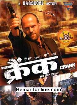 Crank 2006 Hindi Jason Statham, Amy Smart, Jose Pablo Cantillo, Efren Ramirez, Dwight Yoakam, Carlos Sanz, Reno Wilson