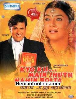 Kyo Kii Main Jhuth Nahin Bolta 2001 Govinda, Sushmita Sen, Rambha, Anupam Kher, Satish Kaushik, Sharad Kapoor, Mohnish Behl, Ashish Vidyarthi, Kiran Kumar, Shahbaaz Khan, Razak Khan, Jaya Bhattacharya,