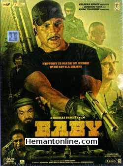 Baby 2015 Akshay Kumar, Danny Denzongpa, Kay Kay Menon, Rana Daggubati, Anupam Kher, Tapsee Pannu, Hasan Noman, Madhurima Tuli, Mikaal Zulfikar, Rasheed Naz, Sushant