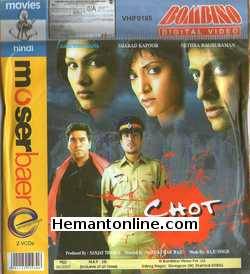 Chot 2004 Ashutosh Rana, Sharad Kapoor, Nethra Raghuraman, Ganesh Yadav, Vinit Kumar, Rohit, Dilip Raj, Tarachand Sharma, Annu Shah, Anup Tanwar