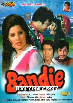 Bandie 1978 Uttam Kumar, Sulakshana Pandit, Utpal Dutt, Amrish Puri, Helen, Madan Puri, Amjad Khan
