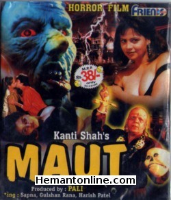 Maut 1998 Sapna, Gulshan Rana, Harish Patel, Poonam Dasgupta, Arun Mathur, Johnny Lever, Raj Premi, Jhony Nirmal, Varsha, Shabbir