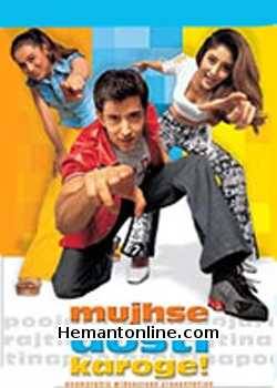 Mujhse Dosti Karoge 2002 Hrithik Roshan, Rani Mukerji, Kareena Kapoor, Uday Chopra