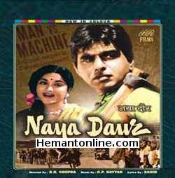 Naya Daur 1957 Dilip Kumar, Vaijayanti Mala, Ajit, Jeevan, Johny Walker, Manmohan, Daisy Irani, Babu, Chand Usmani, Nazir Hussain, Leela Chitnis, Radha Kishan, Kum Kum,