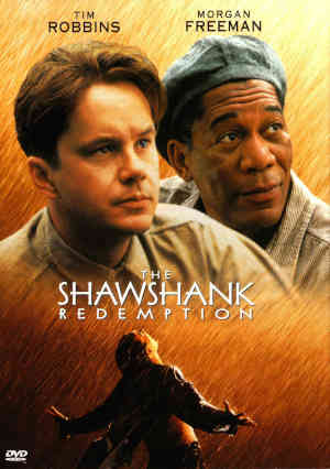 The Shawshank Redemption 1994 Tim Robbins, Morgan Freeman, Bob Gunton, Clancy Brown, William Sadler, Mark Rolson, Jeffrey DeMunn, Gil Bellows, James Whitmore, Larry Brandenburg, Brian Libby, Neil Giuntoli, David Proval, Joseph Ragno, Jude Ciccolella,