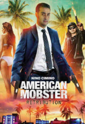 American Mobster: Retribution 2021 Nick Cimino, Chris Spinelli, Elliott Woods, Jason Toler, James Menditto, Gio Randazzo, Johnny Mask, Sal Landi, Lou Tapia, Nicole D'Angelo, Adam Weston