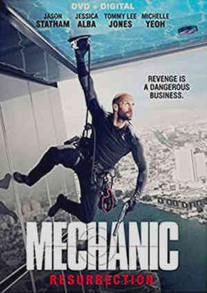 Mechanic: Resurrection 2016 Jason Statham, Jessic Alba, Tommy Lee Jones, Michelle Yeoh, John Centiempo, Sam Hazeldine, Femi Elufowoju Junior, Toby Eddington, Anteo Quintavalle, Bonnie Zellerbach,