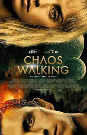 Chaos Walking 2021 Tom Holland, Daisy Ridley, David Oyelowo, Demian Bichir, Kurt Sutter, Bethany Anne Lind, Cynthia Erivo, Mads Mikkelsen, Nick Jonas, Vincent Leclerc, Ray McKinnon, Blane Crockarell, Tyrone Benskin, Francois Gauthier, Frank