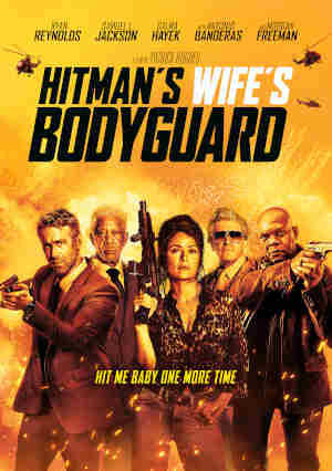 The Hitman's Wife's Bodyguard 2021 Ryan Reynolds, Samuel L. Jackson, Salma Hayek, Antonio Banderas, Morgan Freeman, Tsuwayuki Saotome, Barry Atsma, Michael Gor, Tine Joustra, Brian Caspe, Blake