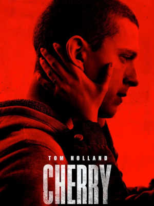 Cherry 2021 Tom Holland, Ciara Bravo, Michael Rispoli, Jack Reynor, Jeff Wahlberg, Michael Gandolfini, Forrest Goodluck, Suhail Dabbach, Fionn O'Shea, Daniel R. Hill, Edward Kagutuzi, Sam Clemmett, Ola Orebiyi, Kaine Zajaz, Ann