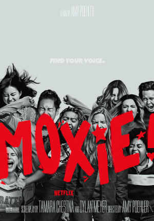 Moxie 2021 Hadley Robinson, Lauren Tsai, Nico Hiraga, Alycia Pascual Pena, Sabrina Haskett, Sydney Park, Patrick Schwarzenegger, Anjelika Washington, Josie Totah, Emily Hopper, Amy Poehler, Marcia Gay Harden, Ike Barinholtz, Josephine Langford,