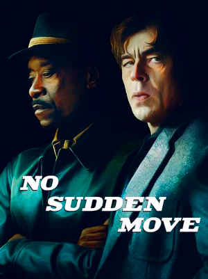 No Sudden Move 2021 Don Cheadle, Brendan Fraser, Craig muMs Grant, Benicio Del Toro, Kieran Culkin, Julia Fox, Amy Seimetz, Noah Jupe, David Harbour, Lucy Holt, Katherine Banks, Frankie Shaw, Claudia Russell, Lauren Rys