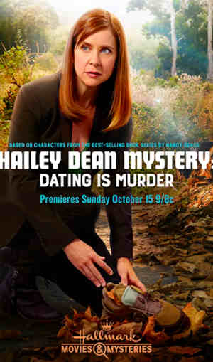 Hailey Dean Mystery: Dating Is Murder 2017 Kellie Martin, Viv Leacock, Emily Holmes, Matthew MacCaull, Giacomo Bessato, Lucia Walters, Ben Sullivan, Toby Levins, Roz Murray, Jennifer Cheon Garcia, Colleen