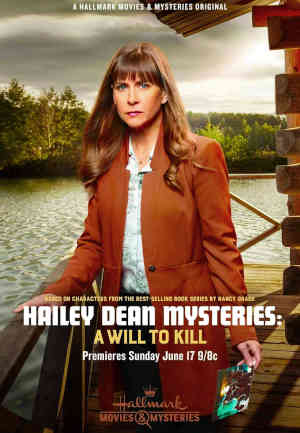 Hailey Dean Mystery: A Will To Kill 2018