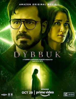 Dybbuk: The Curse is Real 2021 Emraan Hashmi, Nikita Dutta, Manav Kaul, Denzil Smith, Yuri Suri, Tareeq Ahmed Khan, Anil George, Bijay Anand, Darshana Banik, Alka, Robbey Mrinal Ghoorahoo, Jairoop Jeevan, Kajal Huneea, Aryan Megh Ji,