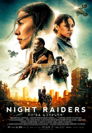 Night Raiders 2021 Elle Maija Tailfeathers, Alex Tarrant, Brooklyn Letexier Hart, Amanda Plummer, Shaun Sipos, Gail Maurice, Violet Nelson, Suzanne Cyr, Pamela Matthews, Eric Osborne, Birva Pandya