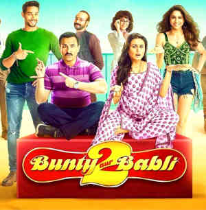 Bunty Aur Babli 2 2021 Saif Ali Khan, Rani Mukerji, Siddhant Chaturvedi, Sharvari Wagh, Pankaj Tripathi, Yashpal Sharma, Mohit Baghel, Kuldeep Gurgaon Singh, Dhiren Ahuja, Kunal Kapoor,