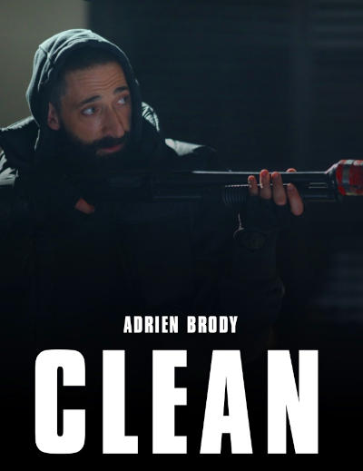 Clean 2022 Adrien Brody, Glenn Fleshler, Richie Merritt, Chandler DuPont, John Bianco, Michelle Wilson, Dinora Walcott, Pat Buck, Victory Brinker, Alex Corrado, David Hadasz,