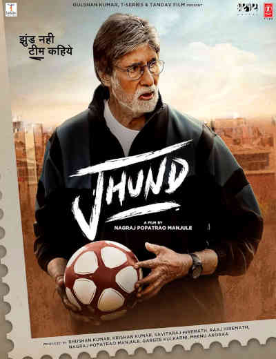 Jhund 2022 Amitabh Bachchan, Ganesh Deshmukh, Vicky Kadian, Abhinay Raj Singh