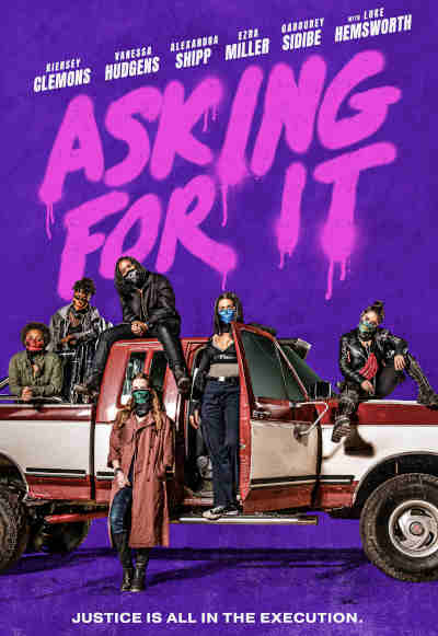 Asking For It 2021 Kiersey Clemons, Alexandra Shipp, Ezra Miller, Vanessa Hudgens, Gabourey Sidibe, Leslie Stratton, Radha Mitchell, Luke Hemsworth, Casey Camp Horinek, Casey Cott, Leyna