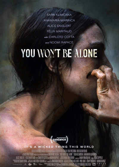 You Won’t Be Alone 2022 Noomi Rapace, Alice Englert, Anamaria Marinca, Sara Klimoska, Felix Maritaud, Carloto Cotta, Arta Dobroshi, Irena Ristic, Verica Nedeska, Daniel Kovacevic, Kamka Tocinovski,