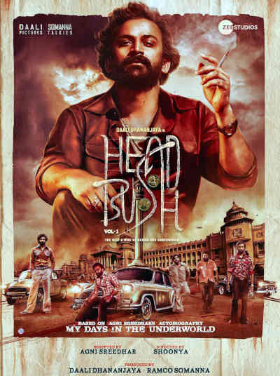 Head Bush 2022 Dhananjay, Payal Rajput, Sruthi Hariharan, Devaraj, Vasishta N. Simha, Yogesh, Raghu Mukherjee, Poornachandra Mysuru, Balu Nagendra, V. Ravichandran, Sandy Master