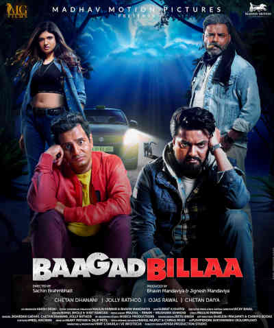 Baagad Billaa 2022 Chetan Dhanani, Jolly Rathod, Ojas Rawal, Chetan Daiya, Morli Patel, Nisarg Trivedi, Arvind Vegda, Rakesh Pujara, Gaurang JD, Dinesh Lamba, Ragi Jani,