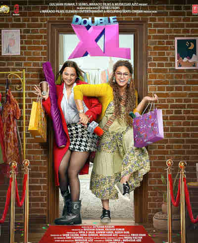 Double XL 2022 Sonakshi Sinha, Huma Qureshi, Zaheer Iqbal, Mahat Raghavendra, Dolly Singh, Kanwaljeet Singh, Shobha Khote, Kay Eluvian, Seana Momsen, Sankalp Gupta