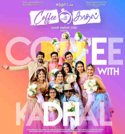 Coffee With Kaadhal 2022 Jay, Jiiva, Amritha Aiyer, Yogi Babu, Dhivyadharshini, Aishwarya Dutta, Malvika Sharma, Raiza Wilson, Srikanth, Vridhi Vishal