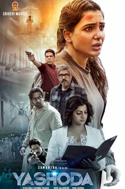 Yashoda 2022 Samantha Ruth Prabhu, Varalaxmi Sarathkumar, Murli Sharma, Unni Mukundan, Rao Ramesh, Sampath Raj, Divya Sripada, Priyanka Sharma, Kalpika Ganesh, Rajeev Kumar Aneja, Rachit Jadoun, Vinni Mobstaz, Ronith Grg, Shatru, Praveen