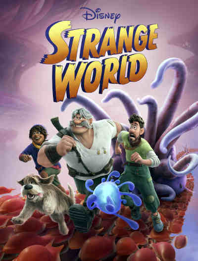 Strange World 2022 Voices by, Jake Gyllenhaal, Jaboukie Young White, Dennis Quaid, Gabrielle Union, Karan Soni, Lucy Liu, Alan Tudyk, Abraham Benrubi, Adelina Anthony, Jonathan