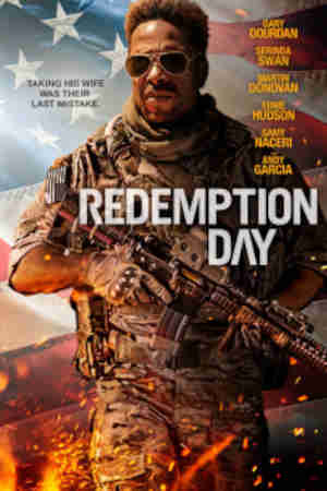 Redemption Day 2021 Gary Dourdan, Serinda Swan, Andy Garcia, Martin Donovan, Brice Bexter, Ernie Hudson, Samy Naceri, Robert Knepper, Don Bigg, Lilia Hajji, Jay Footlik, Brahim Rachiki, Sonia Okacha, Soumaya Akkaboune, Ibn Zakour,