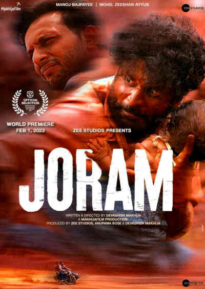 Joram 2023 Manoj Bajpayee, Mohd. Zeeshan Ayyub, Tannishtha Chatterjee, Rajshri Deshpande, Apurva Mahesh, Megha Mathur, Dhaniram Prajapati, Smita Tambe