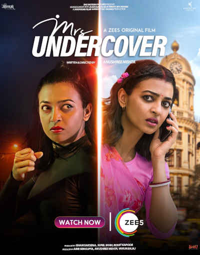 Mrs Undercover 2023 Radhika Apte, Sumeet Vyas, Rajesh Sharma, Roy Angana, Satish Badal, Roshni Bhattacharyya, Biswajit Chakraborty, Saheb Chatterjee, Akshay Kapoor, Amrita Chattopadhyay, Rudrashish Majumder, Varun Nag, Indrasish Roy, Laboni Sarkar