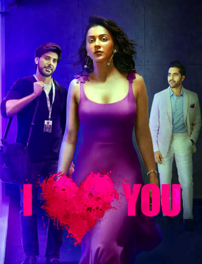 I Love You 2023 Rakul Preet Singh, Pavail Gulati, Akshay Oberoi, Kiran Kumar