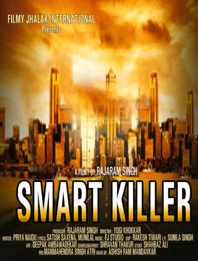 Smart Killer 2023 Siddhant Kumar, Hemant Birje, Sunil Pal, Atsede Addy Ethio, Raj Chaubey, Pinky Chinoy, Pooja Dadwal, Ramesh Goyal, Raju Khan, Lalitraj Sharma, Durgesh