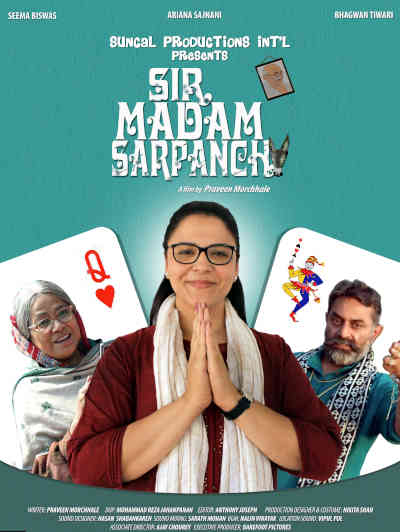 Sir Madam Sarpanch 2023 Ariana Sajnani, Seema Biswas, Ajay Chourey, Jyoti Dubey, Bhagwan Tiwari