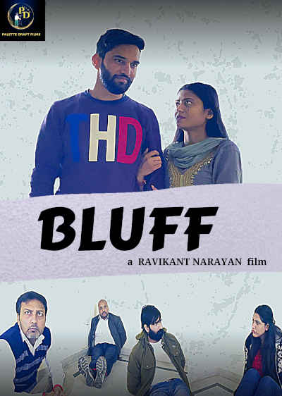 Bluff 2023 Kuldeep Singh, Rakhi Nagar, Puneet Kunchhal, Moni Shankar, Gautam Monga, Bhavesh Bakolia, Ayesha Khan, Kushagra Rana, Priyadarshan