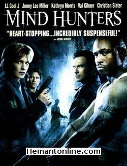 Mindhunters 2004 Eion Bailey, Clifton Collins Jr., Will Kemp, Val Kilmer, Jonny Lee Miller, Kathryn Morris, Christian Slater, LL Cool J, Patricia Velasquez, Cassandra