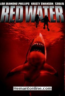 Red Water 2003 Lou Diamond Phillips, Kristy Swanson, Coolio, Jaimz Woolvett, Rob Boltin, Langley Kirkwood, Dennis Haskins, Gideon Emery, Charles Dumas, Clive Scott, Nicholas Andrews, Hilton Marlton, Garth Collins, Tumisho Masha, Shelly Davison