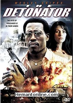 The Detonator 2006 Wesley Snipes, Silvia Colloca, Tim Dutton, Roxana Andronescu, Michael Brandon, Gabi Burlacu, Warren Derosa, Florian Ghimpu, William Hope, Matthew Leitch, Valeriu Tomescu