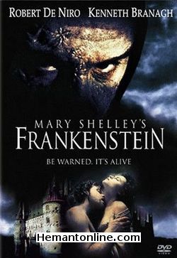 Frankenstein 1994 Robert De Niro, Kenneth Branagh, Tom Hulce, Helena Bonham Carter, Aidan Quinn, Ian Holm, Richard Briers, John Cleese, Robert Hardy, Cherie Lunghi, Celia Imrie, Trevyn McDowell, Gerard Horan, Mark Hadfield,