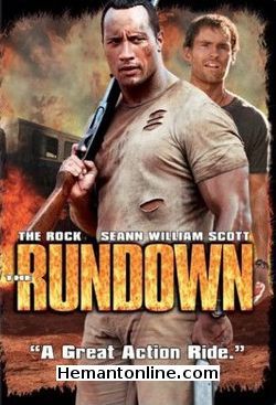 The Rundown 2003 The Rock, Seann William Scott, Rosario Dawson, Christopher Walken, Ewen Bremner, Jon Gries, William Lucking, Ernie Reyes Jr., Stuart F. Wilson, Dennis Keiffer, Garrett Warren, Toby Holguin, Paul S. Power,