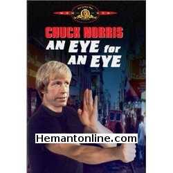 An Eye For An Eye 1981 Chuck Norris, Christopher Lee, Richard Roundtree, Matt Clark, Mako, Jeffrey Bannister, Robert Behling, Joe Bellan, Rosalind Chao, Michael B. Christy, Maggie Cooper,